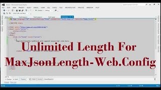 How To Set An Unlimited Length For MaxJsonLength In WebConfig [upl. by Brittain984]