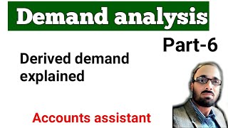 Derived demand  Demand analysis  explained in detail [upl. by Leverett455]