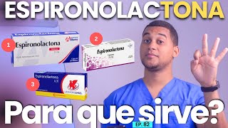 ESPIRONOLACTONA PARA QUE SIRVE  3 COSAS [upl. by Ginsburg250]