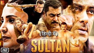 Sultan Full Movie 2016  Salman Khan  Anushka Sharma  Randeep Hooda  Review amp Fact 1080p [upl. by Eudoca]