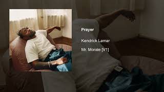 Kendrick Lamar  Prayer [upl. by Dewey206]