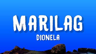 Dionela  Marilag Lyrics [upl. by Remmer]