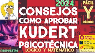 Consejos Como Aprobar KUDERT Respuestas psicotécnica test prueba resuelto Corporación Favorita Pichi [upl. by Deehahs]