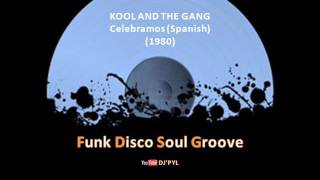 KOOL AND THE GANG  Celebramos Spanish 1980 [upl. by Haidebej336]