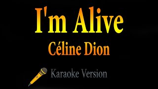 Céline Dion  Im Alive Karaoke [upl. by Oicafinob]