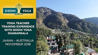 Yoga Teacher Training Experience at Dharamkot with Siddhi Yoga Dharamsala by Jaana from Australia [upl. by Lejna428]