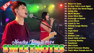 Sweetnotes Nonstop Playlist 2024 🎶 Sweetnotes Bagong OPM Love Songs 2024 🎶 Hits OPM Love Songs 2024 [upl. by Yanaton706]