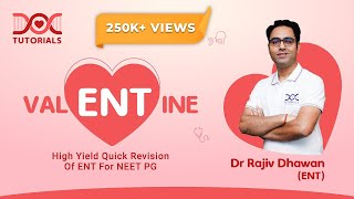 ENT Quick Revision for NEET PG INICET FMGE and NExT Preparation by Dr Rajiv Dhawan  DocTutorials [upl. by Darda]