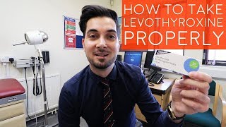 How To Take Levothyroxine Properly  Best Way To Take Thyroid Medication  When To Take Synthroid [upl. by Lillie]