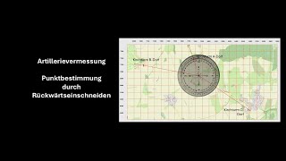 44 Artillerievermessung  Punktbestimmung  Rückwärtseinschneiden [upl. by Gruver]