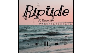 Riptide  Slowed  ft Vance Joy [upl. by Hulbard]