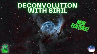 Using Deconvolution to Improve the Resolution of DeepSky Images in Siril [upl. by Purcell]