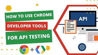 How to Use Chrome Developer Tools for API Testing  Learn API Testing  Google Chrome [upl. by Gerti994]