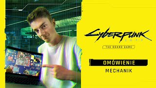 Omówienie mechanik  Cyberpunk 2077  Gra Planszowa [upl. by Carmelia]