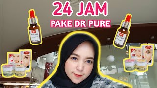 24 JAM MENGGUNAKAN SERANGKAIAN PRODUK DR PURE [upl. by Buford]