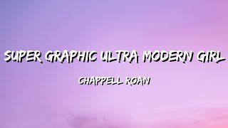 Chappell Roan  Super Graphic Ultra Modern Girl Lyrics [upl. by Berkin992]