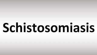 How to Pronounce Schistosomiasis [upl. by Nico]