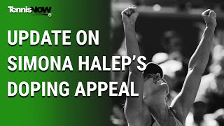 Update On Simona Halep’s Doping Appeal [upl. by Ettenotna]