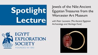 Spotlight Lecture Jewels of the Nile Ancient Egyptian Treasures from the Worcester Art Museum [upl. by Huberto]