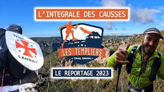 Festival des Templiers  Reportage sur l’intégrale des Causses 2023 [upl. by Keryt]