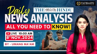 8th November 2024  The Hindu Newspaper Analysis  Daily Current Affairs  Umang Maam  UPSC EXAM [upl. by Nnair]