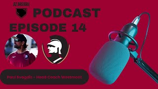 Ep 14  Paul Svagdis Head Coach Westmont amp The Return to California [upl. by Arrat905]