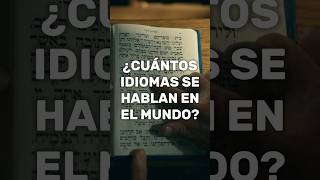 ¿Cuántos idiomas se hablan en el mundo [upl. by Muscolo]