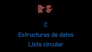 Lista Circular Estructuras de datos [upl. by Lonyer]