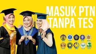 MASUK PTN TANPA TEST  Tips SNMPTN [upl. by Etteve]