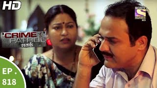 Crime Patrol  क्राइम पेट्रोल सतर्क  Ep 818  Case 40  2017Part 2  17th Jun 2017 [upl. by Tellford247]