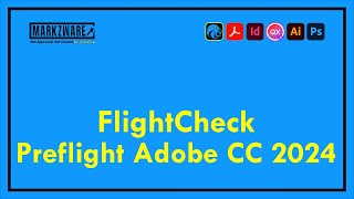 Preflighting Adobe Creative Cloud 2024  New FlightCheck 🚀 [upl. by Albina]