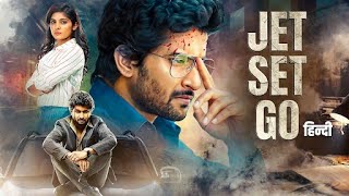 JET SET GO हिंदी Superhit South Thriller Movie  Nani Nivetha Thomas Surbhi  New Movie 2024 [upl. by Selemas647]