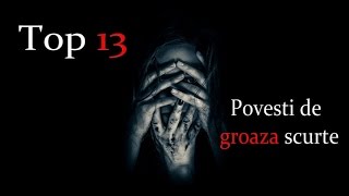 Top 13 povesti de groaza scurte [upl. by Marijo878]