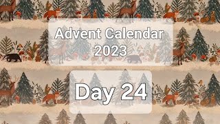 Advent Calendar 2023 Day 24 [upl. by Biancha]