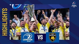 Highlights  Leinster Rugby v Stade Rochelais Final│Heineken Champions Cup 202223 [upl. by Wendt]