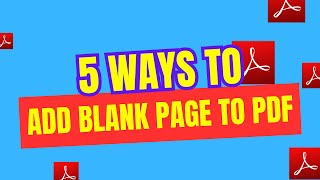 5 Ways to Add Blank Page to PDF Online Free with or without Acrobat [upl. by Pentheas191]