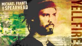 Michael Franti and Spearhead quotOne Step Closer To Youquot Full Album Stream [upl. by Evadnee]