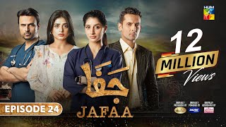 Jafaa  Ep 24 CC  1st Nov 2024  Sponsored By Salai Masterpaints amp Ujooba Beauty Cream  HUM TV [upl. by Baxy]