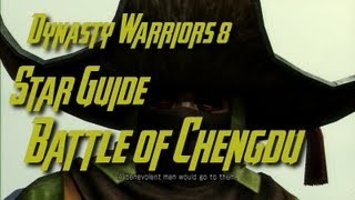 Dynasty Warriors 8 Shu Battle of Chengdu Star Guide English [upl. by Nuoras]