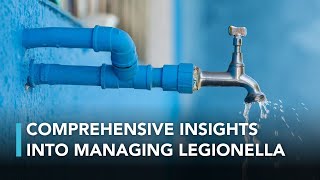 Legionella The Risks and Responsibilities [upl. by Nileuqaj391]