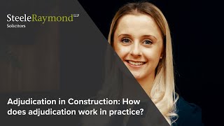 Adjudication in Construction How does adjudication work in practice [upl. by Tarsuss972]