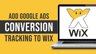 How To Add Google Ads Conversions Tracking To Wix Website Tutorial [upl. by Siraj]