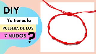 📿 Como hacer Pulseras de 7 NUDOS con HILO ROJO para la PROTECCIÓN fácil [upl. by Seuqcaj]