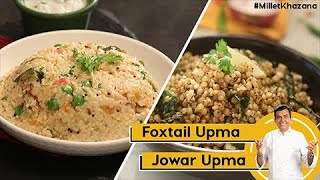 Foxtail Upma  Jowar Upma  Millet Upma  Healthy Upma  MilletKhazana  Sanjeev Kapoor Khazana [upl. by Hellman36]