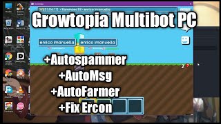 Growtopia AutofarmAutoSpamAutoMSG Enrico Multibots For PC [upl. by Jethro168]