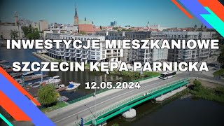 SZCZECIN KÄ™pa Parnicka  Inwestycje mieszkaniowe JW Siemaszko Budnex [upl. by Ispep812]