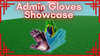 Admin Gloves SHOWCASE EdgelordBrazilsusCloneTrain  Roblox Slap Battles [upl. by Laktasic24]