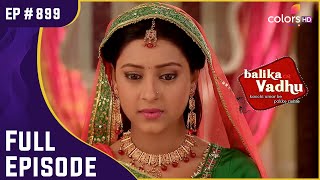 Anandi ने दी अंधविश्वास को मात  Balika Vadhu  बालिका वधू  Full Episode  Ep 899 [upl. by Elleraj]