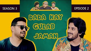 Dada Kay Gulab Jaman  Season 3  Episode 2  The Fun Fin  Connect Kashan The Idiotz  Bakra Eid [upl. by Latea]