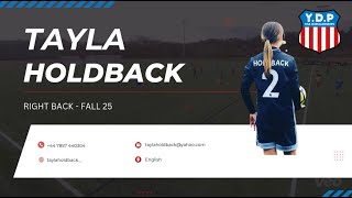 Tayla Holdback  Right Back  Fall 25 [upl. by Eisenberg530]